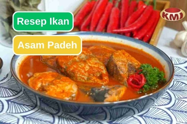 Resep Ikan Asam Padeh, Hidangan Pedas khas Minangkabau